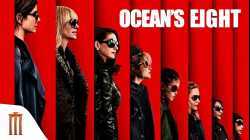 Ocean’s Eight โอเชียน 8 2018